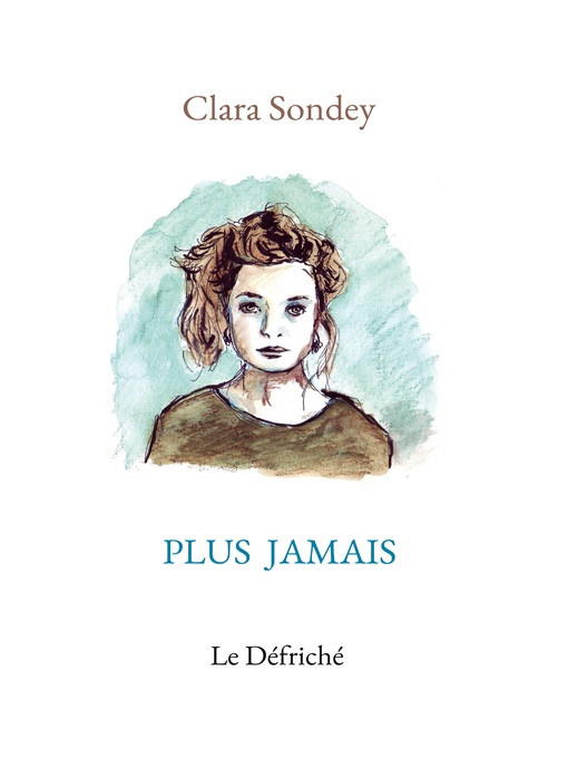 Title details for Plus jamais by Clara Sondey - Available